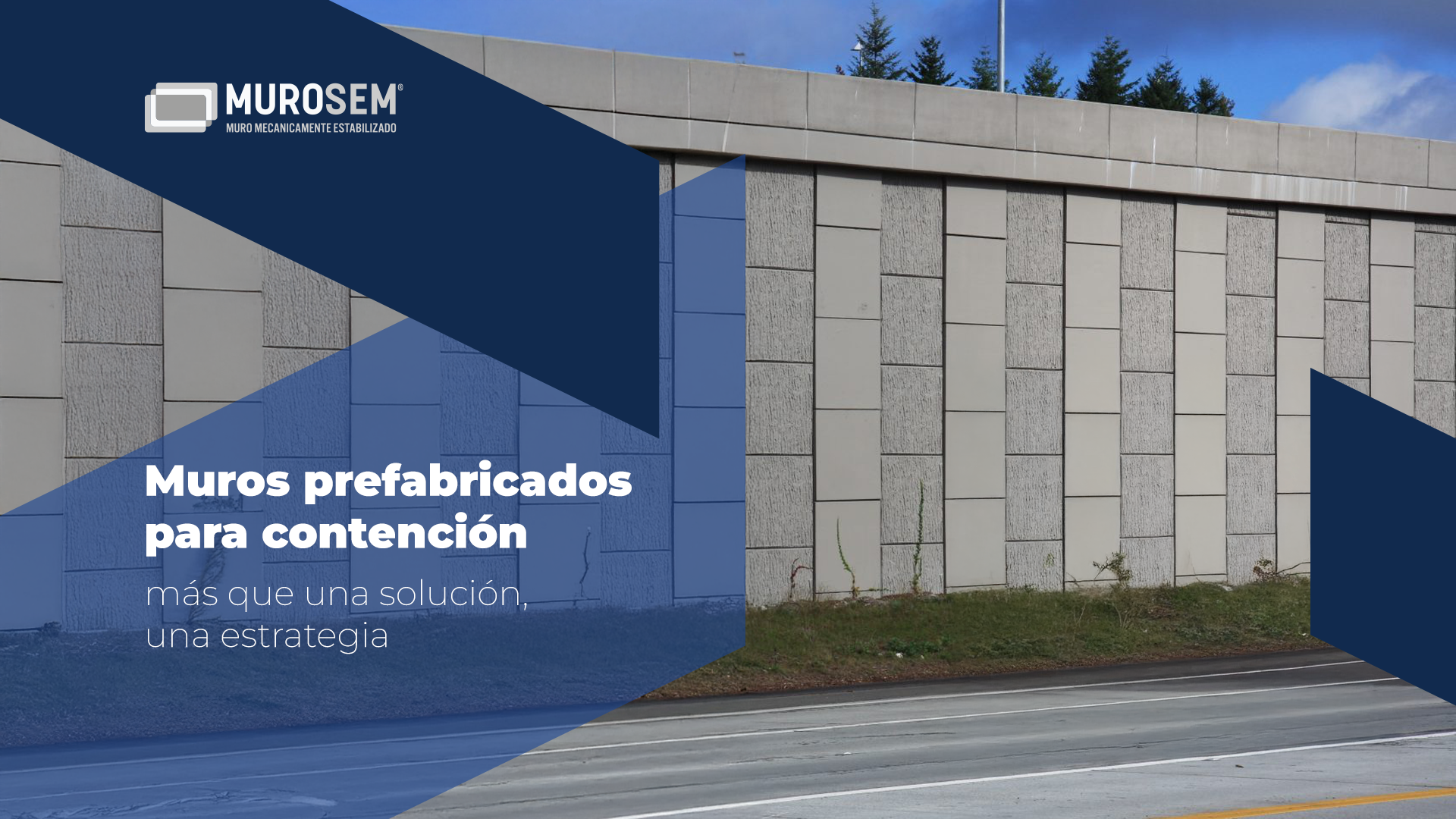 Muros prefabricados de contención: más que una solución, una estrategia